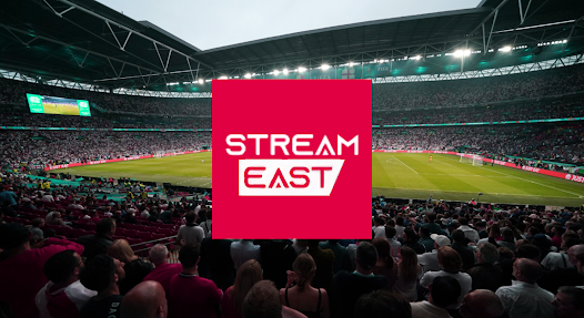 StreamEast The Go-To Platform for Sports Streaming in the Digital Era